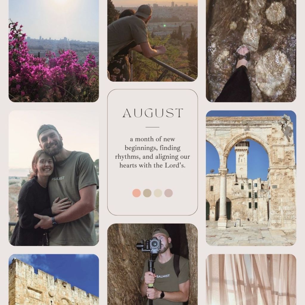 august 2022: our first month in Israel!